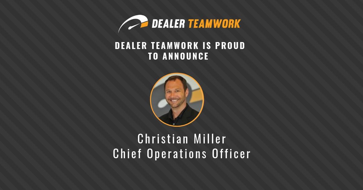 Christian Miller- COO - Dealer Teamwork