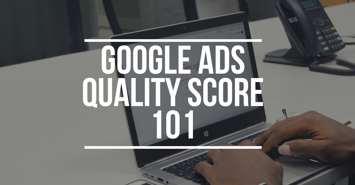 Blog OG Image Google Ads Quality Score 101