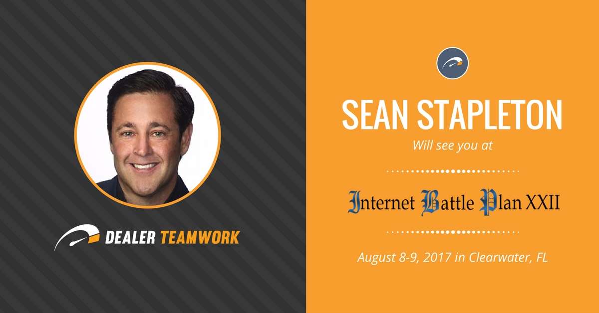 Sean Stapleton - Dealer Teamwork at Internet Battle Plan