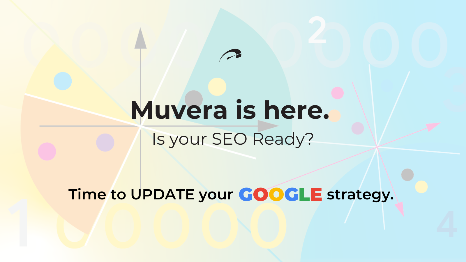 Google Updates: Muvera is here. Is your SEO Ready?